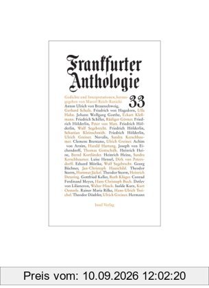 Frankfurter Anthologie. Gedichte und Interpretationen: Dreiunddreißigster Band