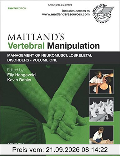 Maitland's Vertebral Manipulation: Management of Neuromusculoskeletal Disorders