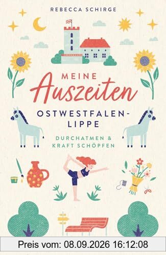 Meine Auszeiten - Ostwestfalen-Lippe: Durchatmen & Kraft schöpfen