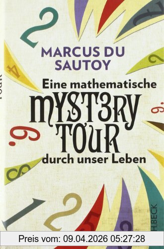 Marcus Du Sautoy Eine Mathematische Mystery Tour Durch Unser Leben