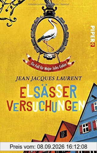 Elsässer Versuchungen: Ein Fall für Major Jules Gabin (Jules-Gabin-Reihe, Band 3)