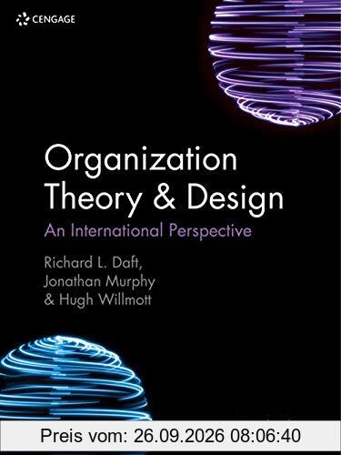 Organization Theory & Design: An International Perspective
