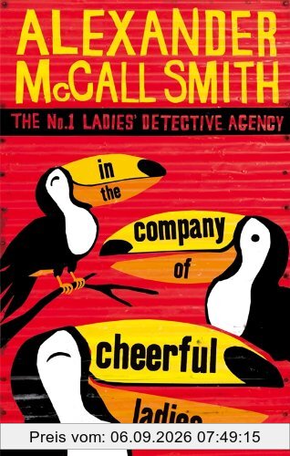 In the Company of Cheerful Ladies (No. 1 Ladies' Detective Agency)