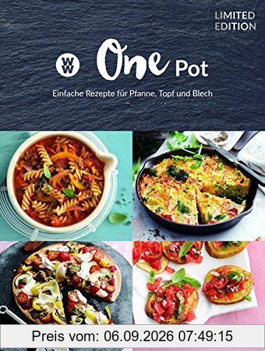 Weight Watchers - One Pot: Einfache Rezepte für Pfanne, Topf und Blech