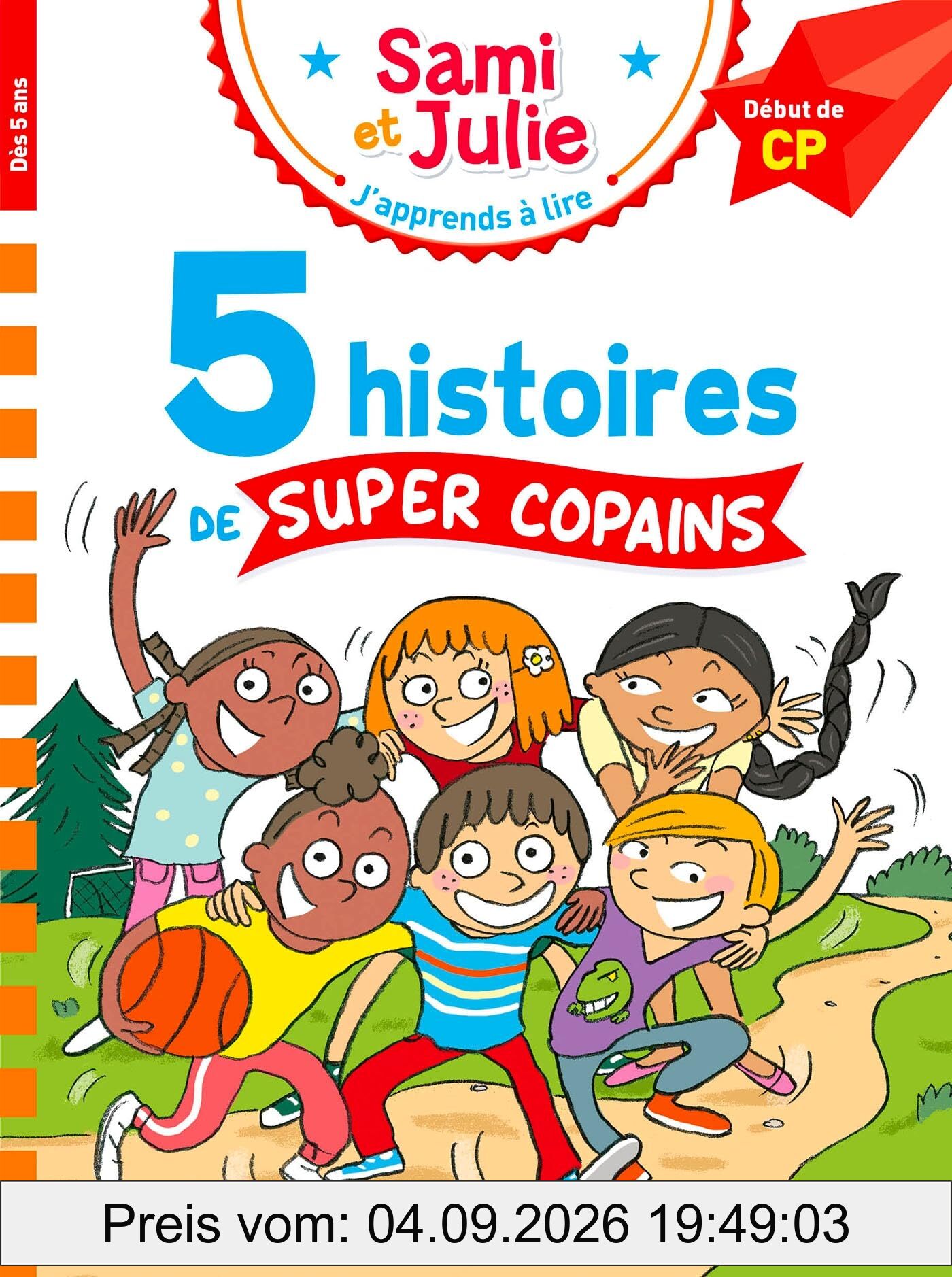 Sami et Julie : 5 histoires de super copains : début de CP