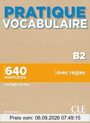 Vocabulaire B2 : 640 exercices avec règles