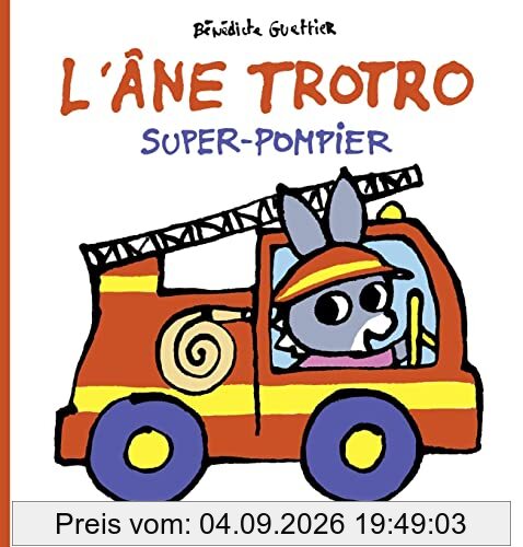 L'âne Trotro. Vol. 42. Super-pompier