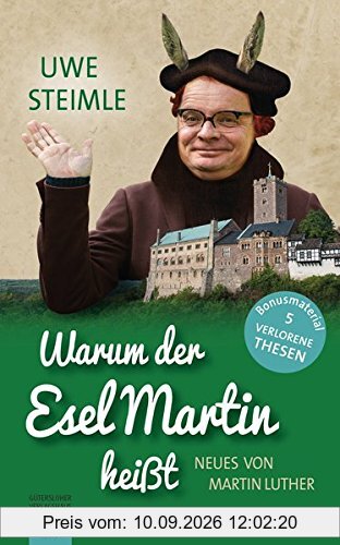 Warum der Esel Martin heißt: Neues von Martin Luther