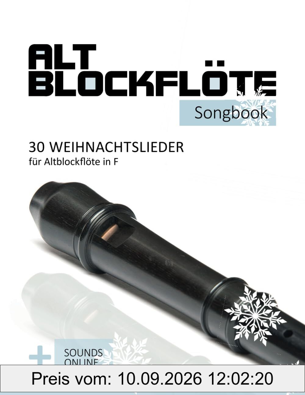 Altblockflöte Songbook - 30 Weihnachtslieder für Altlockflöte in F: + Sounds online (Altblockflöte Songbooks)