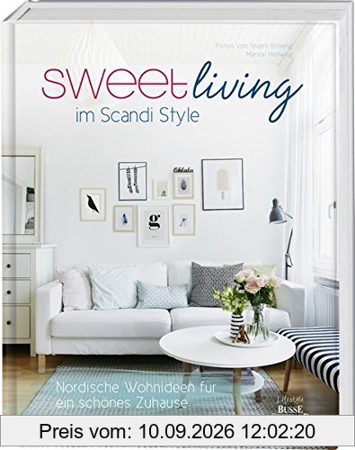 Sweet Living im Scandi Style: Nordische Wohnideen für ein schönes Zuhause