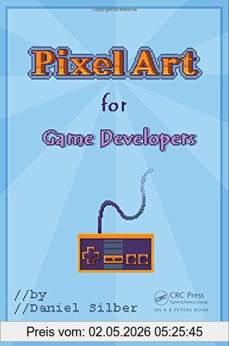 Daniel Silber Pixel Art For Game Developers