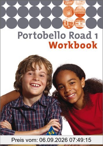 Portobello Road. Lehrwerk für den Englischunterricht des unteren bis mittleren Lernniveaus - Ausgabe 2005: Portobello Road - Ausgabe 2005: Workbook 1: Workbook 1 für Klasse 5