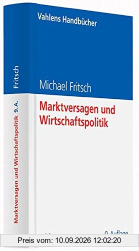 Marktversagen und Wirtschaftspolitik: Mikroökonomische Grundlagen staatlichen Handelns (Vahlens Handbücher der Wirtschafts- und Sozialwissenschaften)
