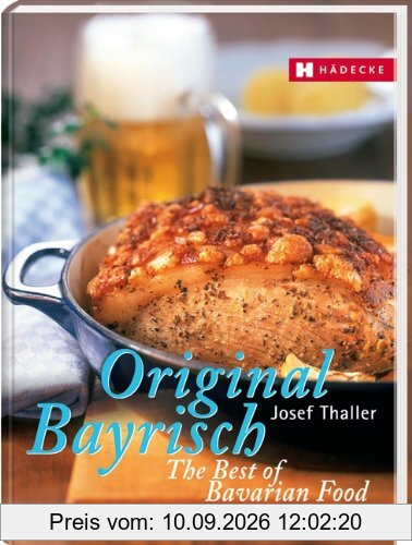 Original Bayrisch - The Best of Bavarian Food