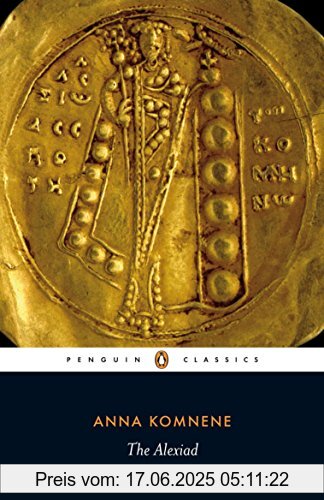 Binding : Taschenbuch, Edition : Revised ed., Label : Penguin Classics, Publisher : Penguin Classics, NumberOfItems : 1, PackageQuantity : 1, medium : Taschenbuch, numberOfPages : 624, publicationDate : 2009-08-06, releaseDate : 2009-08-06, authors : Anna Komnene, translators : Sewter, E. R. A., publishers : Peter Frankopan, ISBN : 0140455272