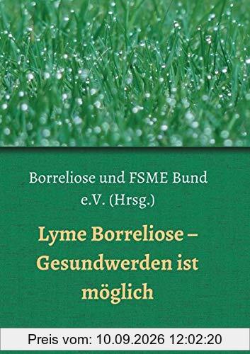 Lyme Borreliose - Gesundwerden ist möglich