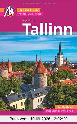 Tallinn MM-City Reiseführer Michael Müller Verlag: Individuell reisen mit vielen praktischen Tipps und Web-App mmtravel.com