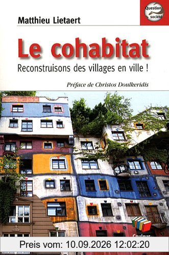Le cohabitat : reconstruisons des villages en ville !