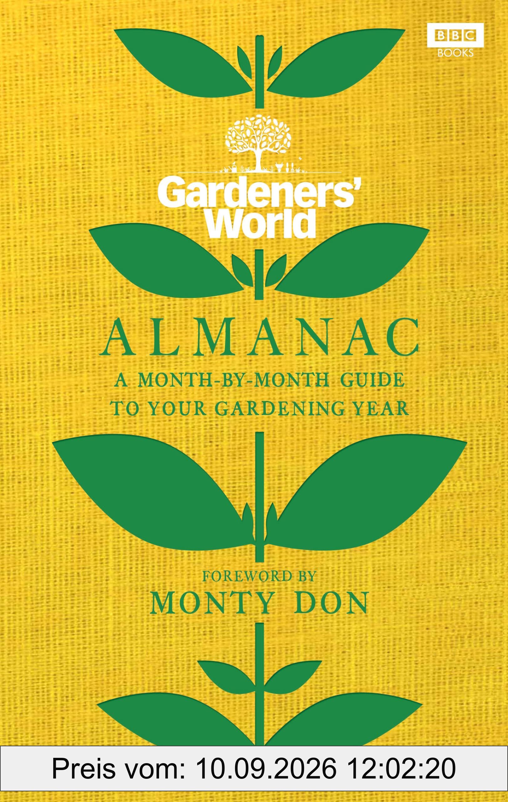 The Gardeners’ World Almanac: A month-by-month guide to your gardening year