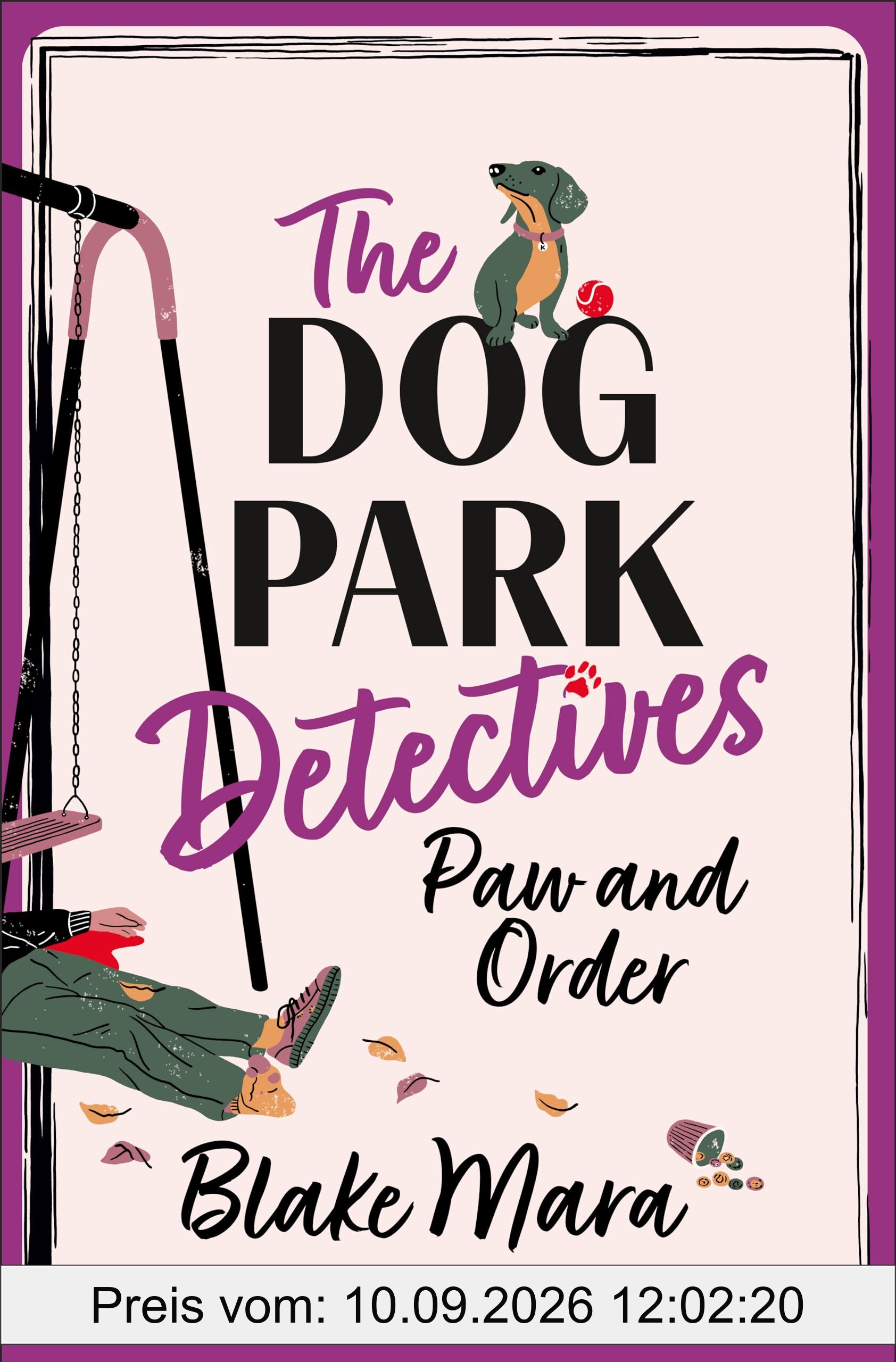 Paw and Order: The paw-some cosy mystery that barks up all the right trees!
