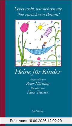 Heine für Kinder: Lebet wohl, wir kehren nie, Nie zurück von Bimini!
