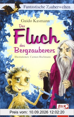 Der Fluch des Bergzauberers: Fantastische Zauberwelten