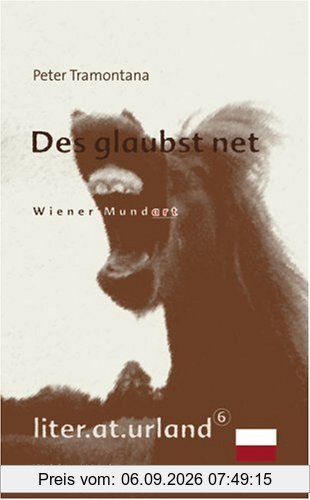 Des glaubst net: Wiener Mundart