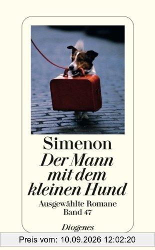 Der Mann mit dem kleinen Hund: Ausgewählte Romane in 50 Bänden
