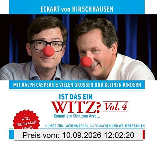 Ist das ein Witz? Kommt ein Kind zum Arzt ...: Vol. 4 - Witze für die ganze Familie