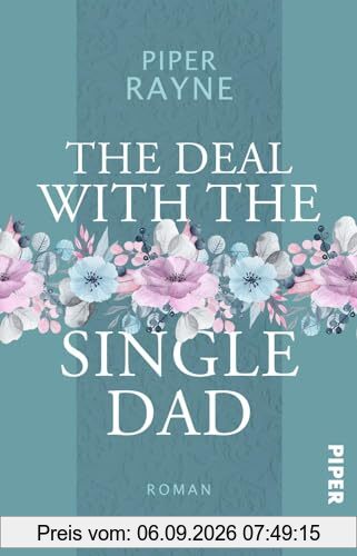 The Deal with the Single Dad (Single Dad's Club 1): Roman | Haters to Lovers Small Town Romance der USA Today Bestseller-Autorin