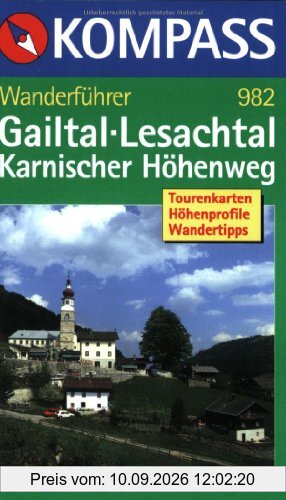 Gailtal. Lesachtal. Karnischer Höhenweg. Wanderbuch. Tourenkarte, Höhenprofile, Wandertipps