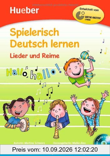 Spielerisch Deutsch lernen - Lieder und Reime: Deutsch als Zweitsprache / Fremdsprache / Buch mit eingelegter Audio-CD
