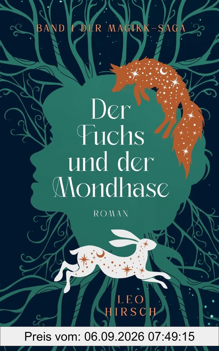 Der Fuchs und der Mondhase: Band 1 der Magikk-Saga (Die Magikk-Saga)