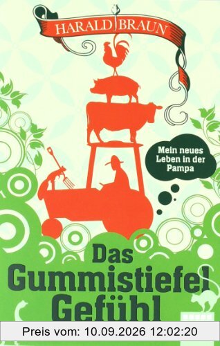 Das Gummistiefel-Gefühl: Mein neues Leben in der Pampa