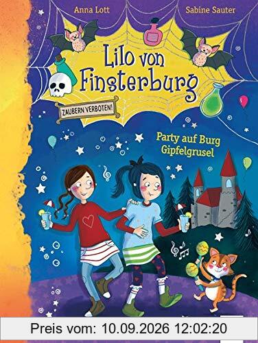 Lilo von Finsterburg - Zaubern verboten! (3). Party auf Burg Gipfelgrusel
