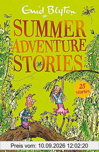 Summer Adventure Stories: Contains 25 classic tales (Bumper Short Story Collections, Band 30)