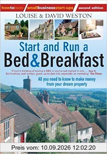 Start and Run a Bed & Breakfast: 2nd edition (How to Books: Small Business Start-Ups)