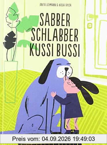 Sabber Schlabber Kussi Bussi