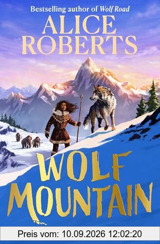 Wolf Mountain: An epic animal adventure from leading historian and TV presenter