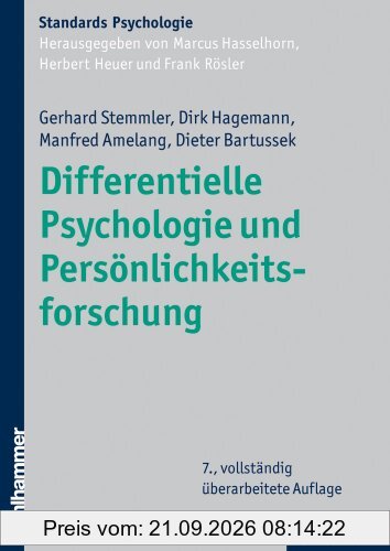 Differentielle Psychologie und Persönlichkeitsforschung (Kohlhammer Standards Psychologie)