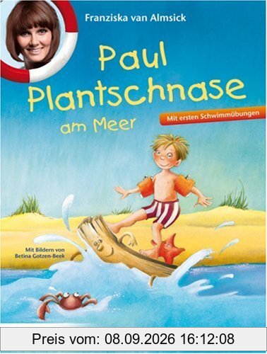Paul Plantschnase am Meer: Mit allerersten Schwimmübungen