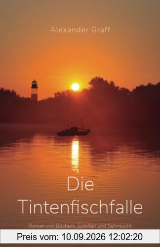 Die Tintenfischfalle: Roman von Büchern, Schiffen und Sehnsucht