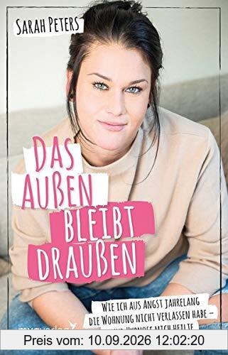 Das Außen bleibt draußen: Wie ich aus Angst jahrelang die Wohnung nicht verlassen habe - und Hypnose mich heilte