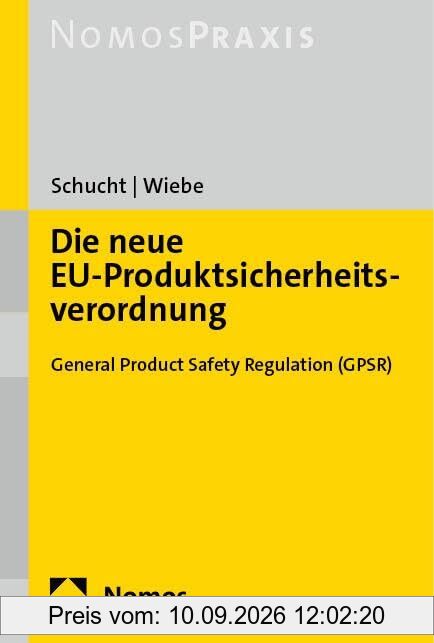 Die neue EU-Produktsicherheitsverordnung: General Product Safety Regulation (GPSR)