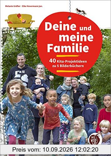 Deine und meine Familie: 40 Kita-Projektideen zu 5 Bilderbüchern (Beltz Nikolo)