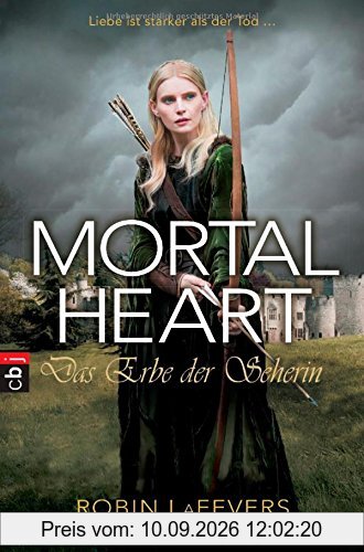Mortal Heart - Das Erbe der Seherin: Grave Mercy Band 3