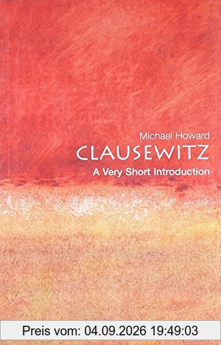 Clausewitz: A Very Short Introduction (Very Short Introductions)
