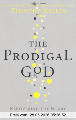 Timothy Keller Prodigal God