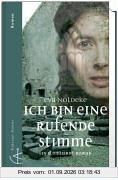 Ich bin eine rufende Stimme