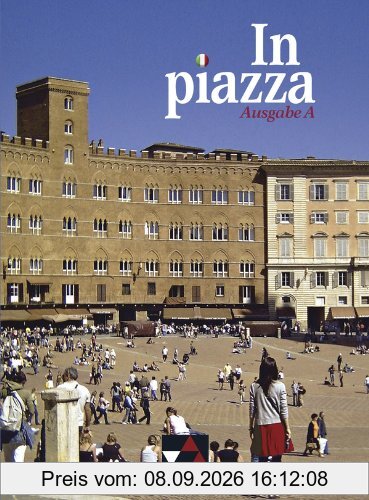 In Piazza A Schülerband: Unterrichtswerk für Italienisch im G8 Sekundarstufe II